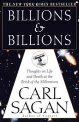 Billions & Billions: Thoughts on Life and Death at the Brink of the Millennium Subscription