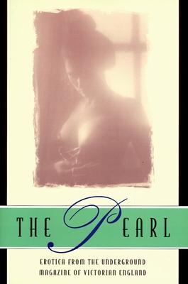 The Pearl: A Journal of Facetive and Voluptuous Reading