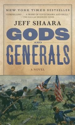 Gods and Generals: A Novel of the Civil War