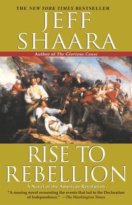 Rise to Rebellion: A Novel of the American Revolution Subscription