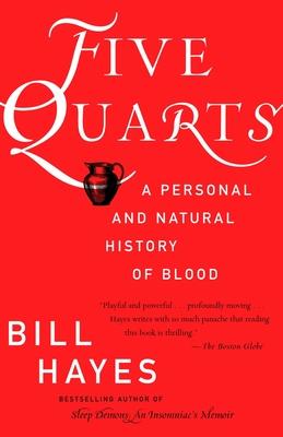 Five Quarts: A Personal and Natural History of Blood