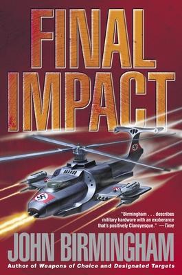 Final Impact: A Novel of the Axis of Time