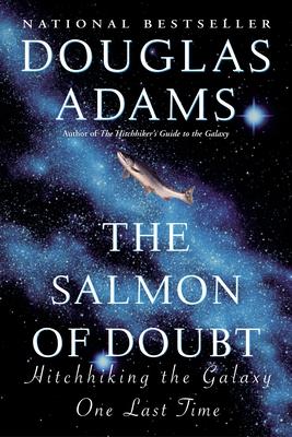 The Salmon of Doubt: Hitchhiking the Galaxy One Last Time Subscription