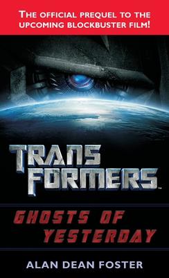 Transformers: Ghosts of Yesterday: A Novel