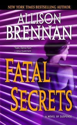 Fatal Secrets: A Novel of Suspense