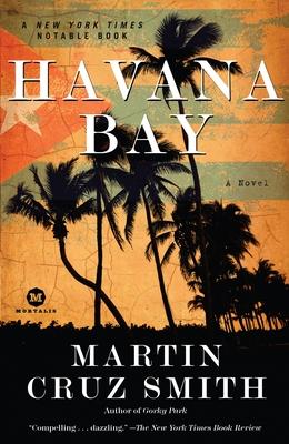 Havana Bay: An Arkady Renko Novel