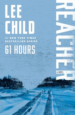 61 Hours: A Reacher Novel Subscription
