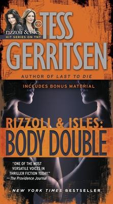 Body Double: A Rizzoli & Isles Novel