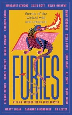 Furies: Stories of the Wicked, Wild and Untamed