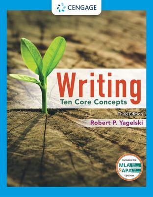 Writing: Ten Core Concepts (W/ Mla9e Updates)