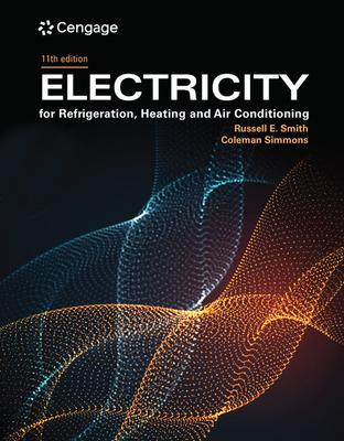 Electricity for Refrigeration, Heating, and Air Conditioning