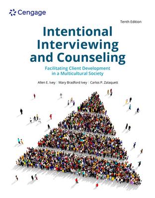 Intentional Interviewing and Counseling: Facilitating Client Development in a Multicultural Society