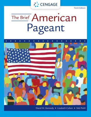 The Brief American Pageant: A History of the Republic