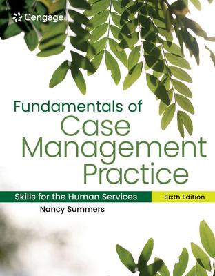 Fundamentals of Case Management Practice: Skills for the Human Services