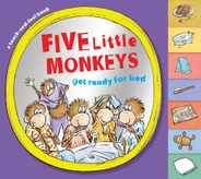 Five Little Monkeys Get Ready for Bed Touch-And-Feel Tabbed Board Book Subscription