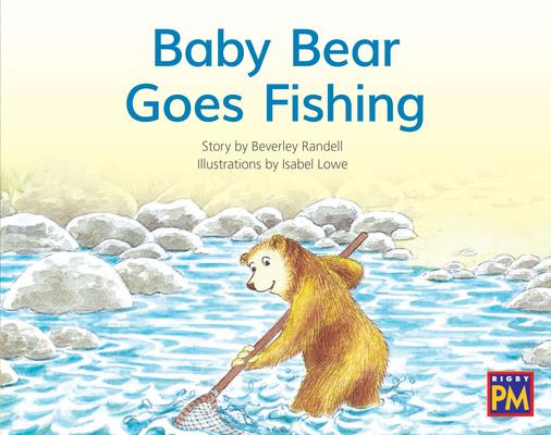 Baby Bear Goes Fishing: Leveled Reader Yellow Fiction Level 7 Grade 1