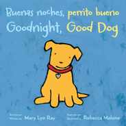 Goodnight, Good Dog/Buenas Noches, Perrito Bueno: Bilingual English-Spanish Subscription