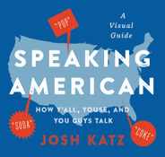 Speaking American: How Y'All, Youse, and You Guys Talk: A Visual Guide Subscription