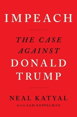 Impeach: The Case Against Donald Trump