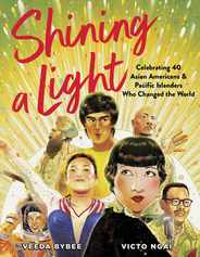 Shining a Light: Celebrating 40 Asian Americans and Pacific Islanders Who Changed the World Subscription