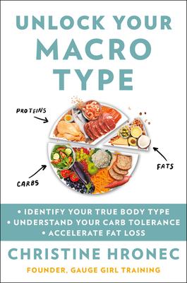 Unlock Your Macro Type: - Identify Your True Body Type - Understand Your Carb Tolerance - Accelerate Fat Loss
