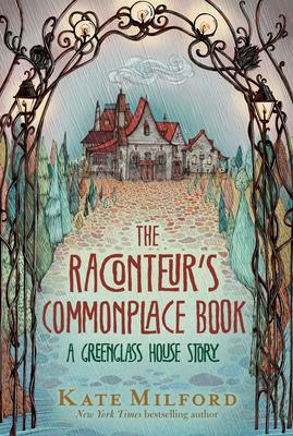 The Raconteur's Commonplace Book: A Greenglass House Story