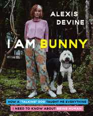 I Am Bunny: How a Talking Dog Taught Me Everything I Need to Know about Being Human Subscription