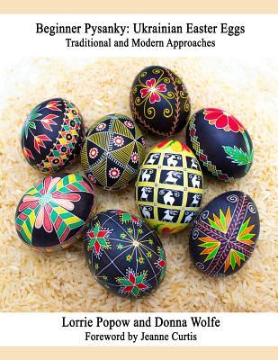 Beginner Pysanky: Ukrainian Easter Eggs