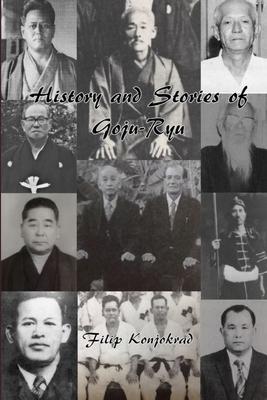 History and Stories of Goju-Ryu