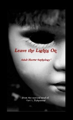 Leave the Lights On: Adult Horror Anthology