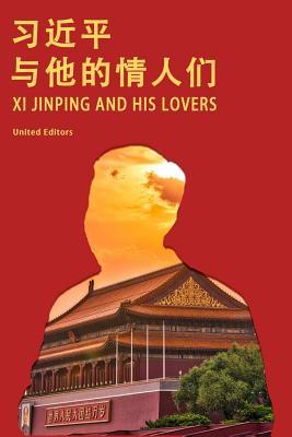 Xi Jinping and His Lovers