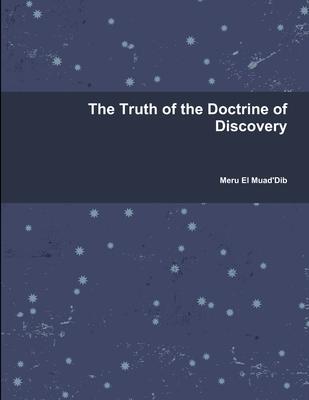 The Truth of the Doctrine of Discovery