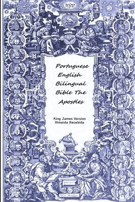 Portuguese English Bilingual Bible The Apostles