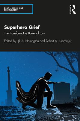 Superhero Grief: The Transformative Power of Loss