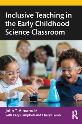 Inclusive Teaching in the Early Childhood Science Classroom Subscription