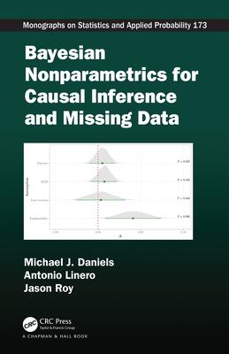 Bayesian Nonparametrics for Causal Inference and Missing Data