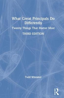 What Great Principals Do Differently: Twenty Things That Matter Most