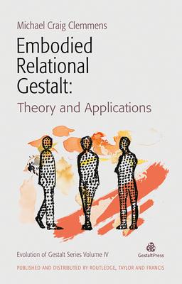 Embodied Relational Gestalt: Theories and Applications