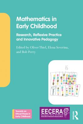 Mathematics in Early Childhood: Research, Reflexive Practice and Innovative Pedagogy