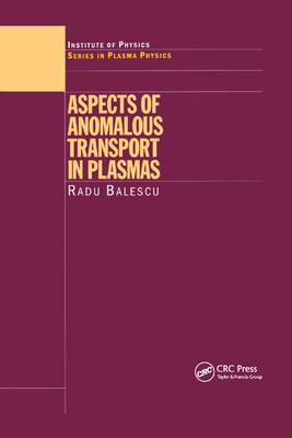 Aspects of Anomalous Transport in Plasmas Subscription