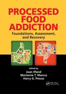 Processed Food Addiction: Foundations, Assessment, and Recovery