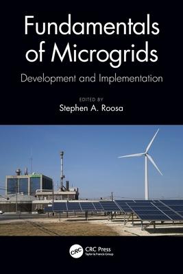 Fundamentals of Microgrids: Development and Implementation