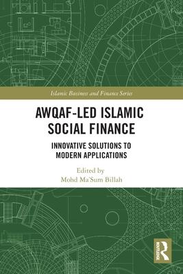 Awqaf-led Islamic Social Finance: Innovative Solutions to Modern Applications Subscription