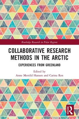 Collaborative Research Methods in the Arctic: Experiences from Greenland Subscription