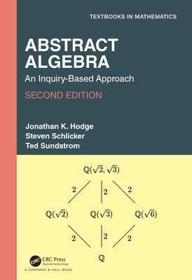 Abstract Algebra: An Inquiry-Based Approach