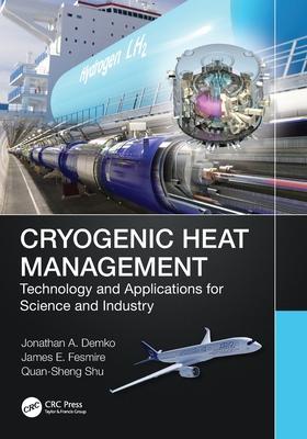 Cryogenic Heat Management: Technology and Applications for Science and Industry