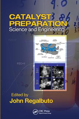 Catalyst Preparation: Science and Engineering