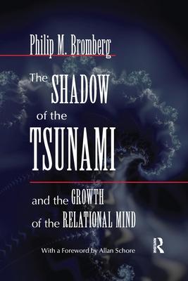 The Shadow of the Tsunami: And the Growth of the Relational Mind