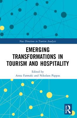 Emerging Transformations in Tourism and Hospitality