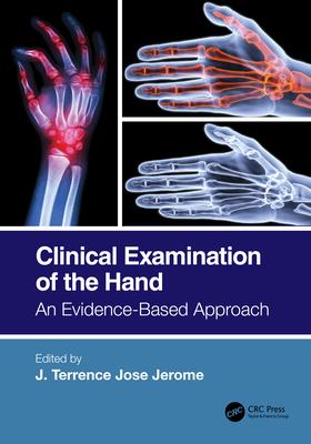 Clinical Examination of the Hand: An Evidence-Based Approach